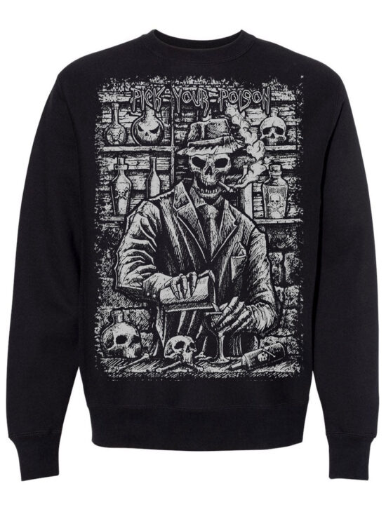 Pick Your Poison Skeleton Sweatshirt